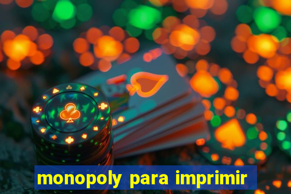 monopoly para imprimir